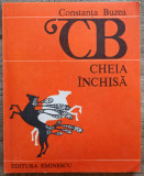 Cheia inchisa - Constanta Buzea// 1987