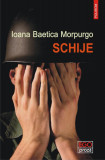 Schije - Paperback brosat - Ioana Baetica Morpurgo - Polirom T9