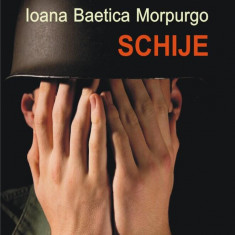 Schije - Paperback brosat - Ioana Baetica Morpurgo - Polirom T9