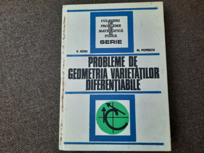 Boju si Popescu - Probleme De Geometria Varietatilor Diferentiabile 26/0 foto