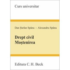 Drept civil. Mostenirea - Alexandru Spanu, Dan Stefan Spanu