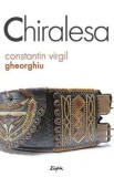 Chiralesa - Constantin Virgil Gheorghiu