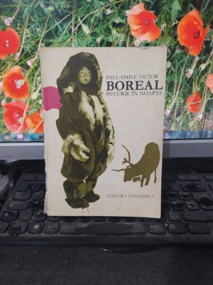 Paul Emile Victor, Boreal, bucurie &amp;icirc;n noapte, București 1968, 098 foto