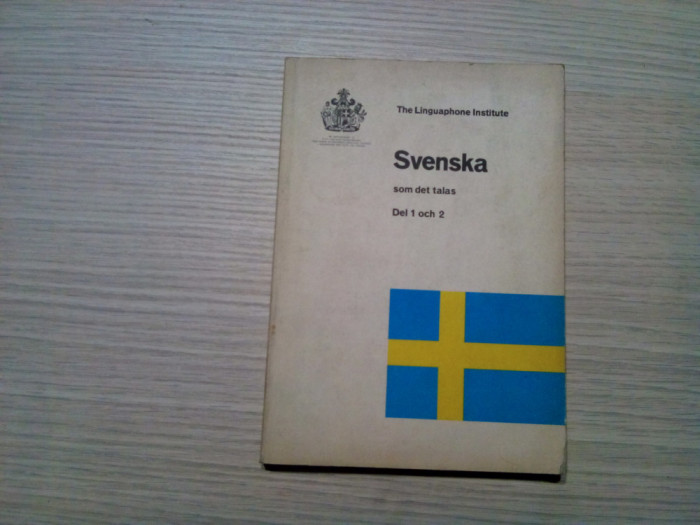 SVENSKA - Som det Talas, Del 1 och 2 - Karin Henriksson - The Linguaphone Institute, 1976, 183 p.; lb. suedeza