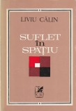 LIVIU CALIN - SUFLET IN SPATIU