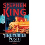 Tinuturile pustii - editie sprayed edges (Seria Turnul Intunecat, partea a III-a) - Stephen King, Mircea Pricajan