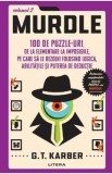 Murdle Vol.2: 100 de puzzle-uri, de la elementare la imposibile - G. T. Karber