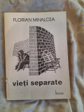 Vieti separate-Florin Mihalcea