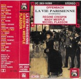 Jacques Offenbach / R&eacute;gine Crespin &bull; Mady Mespl&eacute; &bull; Michel Plasson - La Vie Parisienne (Extraits), Caseta audio