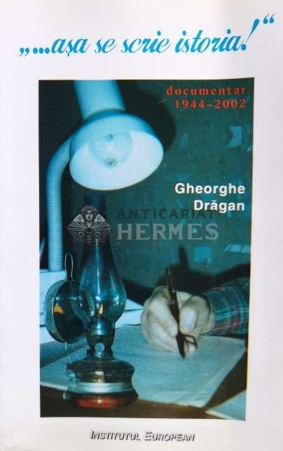 Asa se scrie istoria! - 2003 - Gheorghe Dragan ($N48)
