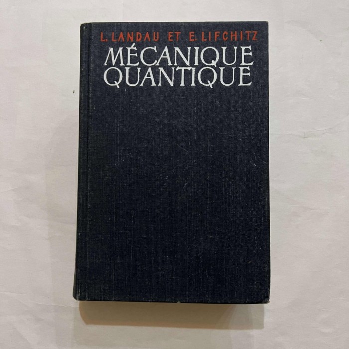 L. Landau et E. Lifchitz - Mecanique quantique