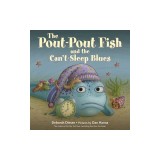 The Pout-Pout Fish and the Can't-Sleep Blues