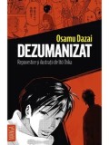 Cumpara ieftin Dezumanizat/Osamu Dazai