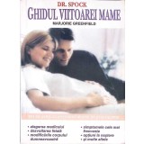 GHIDUL VIITOAREI MAME-DR. SPOCK-331492