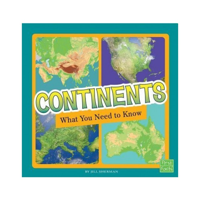 Continents: What You Need to Know