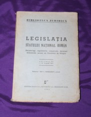 Legislatia Statului National Roman - Ion I Nedelescu avocat Colectia Biblioteca Juridica, Editura Ziarului Universul 1941 carti vechi drept legislatie