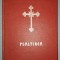 PSALTIREA PROROCULUI SI IMPARATULUI DAVID (JUSTINIAN, 1971)