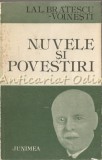 Cumpara ieftin Nuvele si Povestiri - I. Al. Bratescu-Voinesti, Junimea, 1985, 245 pagini, Romana, Beletristica