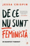 De ce nu sunt feministă carte Jessa Crispin brosata Curtea Veche