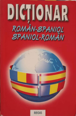 DICTIONAR ROMAN-SPANIOL, SPANIOL-ROMAN-DAN MACARENCO foto