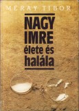 C8189N Nagy Imre &eacute;lete &eacute;s hal&aacute;la irta M&eacute;ray Tibor, 1989