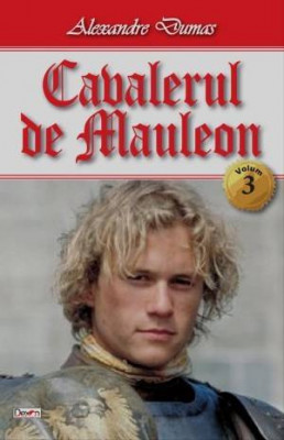 Cavalerul de Mauleon 3-3 - Alexandre Dumas foto