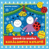 Bogy&oacute; &eacute;s Bab&oacute;ca kar&aacute;csonyi kifestő - Bartos Erika