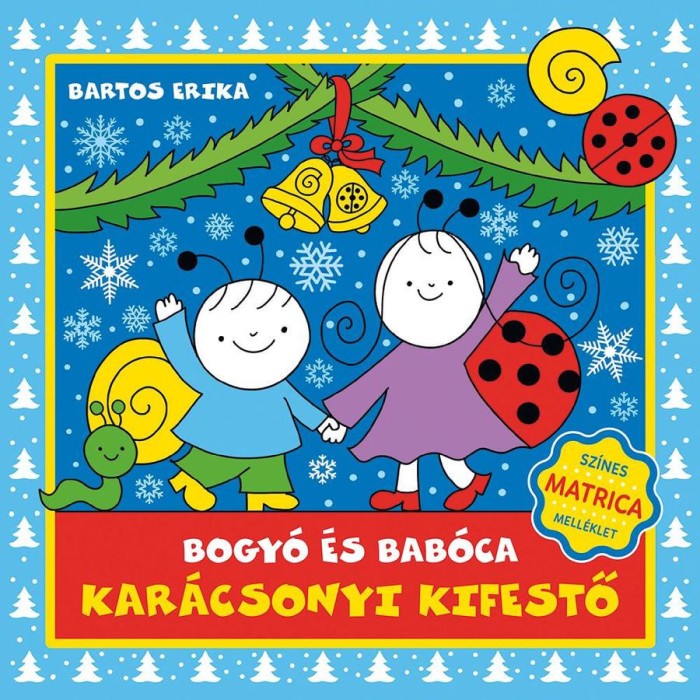 Bogy&oacute; &eacute;s Bab&oacute;ca kar&aacute;csonyi kifestő - Bartos Erika