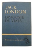 Dragoste de viata, Jack London