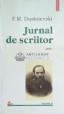 Jurnal de scriitor (volumul 3) - 2000 - Dostoievski ($D114)