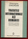 Gheorghe Gheorghe &quot;Tratatele internationale ale Romaniei 1965-1975&quot; vol 4 - 1982