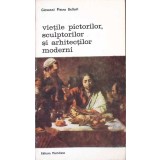 VIETILE PICTORILOR, SCULPTORILOR SI ARHITECTILOR MODERNI VOL.1-GIORGIO VASARI-263192