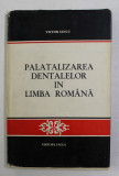 PALATIZAREA DENTALELOR IN LIMBA ROMANA de VICTOR IANCU , 1975