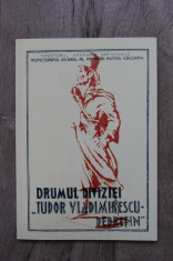 Drumul diviziei &amp;quot;Tudor Vladimirescu&amp;quot; - DEBRETIN (carte document) foto