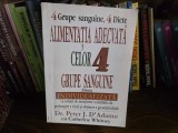 Alimentatia adecvata celor 4 grupe sanguine, dr. Peter D'Adamo