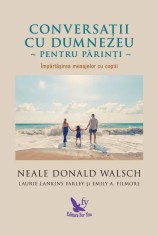 Conversatii cu Dumnezeu pentru parinti - Neale Donald Walsch - For You