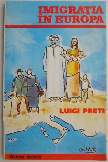Imigratia in Europa &ndash; Luigi Preti
