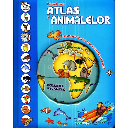 Primul meu Atlas al Animalelor - Arves Junior Coperta cu decupaj rotund