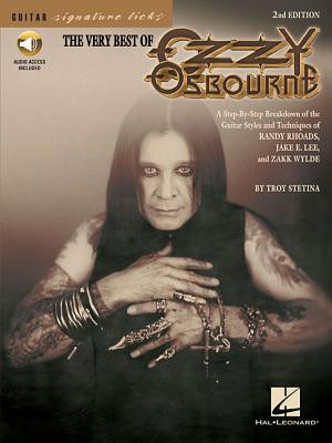 The Very Best of Ozzy Osbourne: A Step-By-Step Breakdown of the Styles and Techniques of Randy Rhoads, Jake E. Lee &amp;amp; Zakk Wylde [With CD] foto