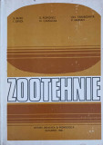 ZOOTEHNIE-S. RUSU, S. POPOVICI, GH,. TARABOANTA, I. ZAVOI, N. CAMALESA, P. MARIAN