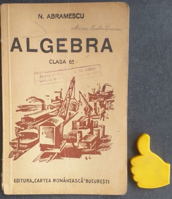 Algebra Abramescu manual clasa 6a 1944 foto
