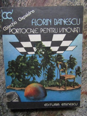 FLORIN BANESCU - PORTOCALE PENTRU VINOVATI (1982) foto