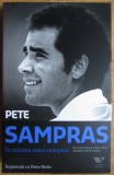 Peter Bodo - Pete Sampras. In mintea unui campion. Invataturile unei vieti petrecute in tenis (ed. Victoria Books / Publica) - biografie tenis sport