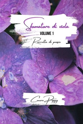 Sfumature di viola volume 1: raccolta di poesie foto