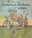 Cumpara ieftin Gerhard Rappus - Gestern, als die Sonne schien