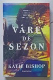 VARF DE SEZON , roman de KATIE BISHOP , 2026