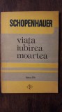 VIATA IUBIREA MOARTEA- A. SCHOPENHAUER