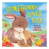 Carte pentru copii Somebunny Loves You! Carti ilustrate cu text in rime, recomandata pentru varsta 5-8 ani