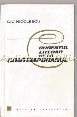 Curentul Literar De La Contemporanul - G. C. Nicolescu foto
