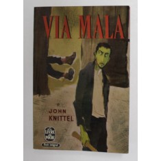 VIA MALA de JOHN KNITTEL , 1941